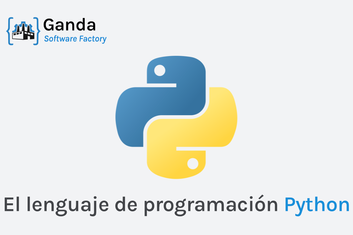 Python: El Lenguaje de programación para todos | Ganda Software Factory